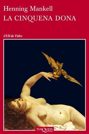 CINQUENA DONA ULL-43 | 9788483833841 | MANKELL, HENNING