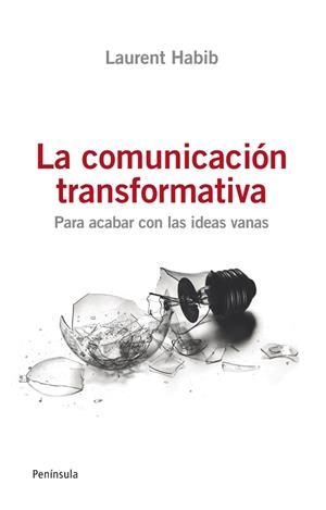 COMUNICACIÓN TRANSFORMATIVA | 9788499421254 | HABIB, LAURENT