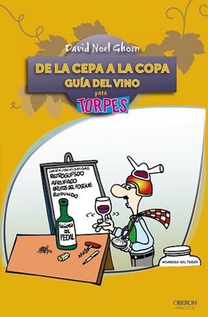 DE LA CEPA A LA COPA. GUÍA DEL VINO | 9788441531079 | GHOSN SANTANA, DAVID NOEL