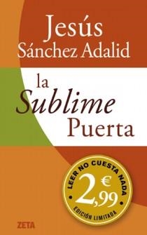 SUBLIME PUERTA, LA (CAMP.INVIERNO 2012) | 9788498726015 | SANCHEZ ADALID, JESUS