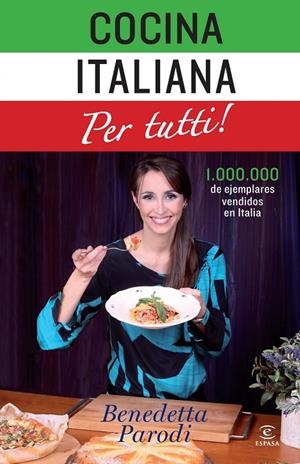COCINA ITALIANA PER TUTTI | 9788467037692 | BENEDETTA PARODI