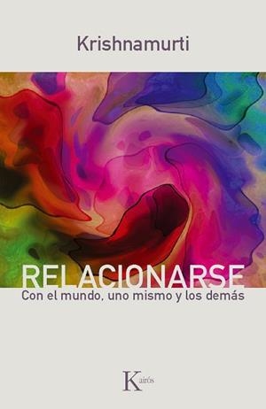 RELACIONARSE -SP | 9788499881317 | KRISHNAMURTI, JIDDU