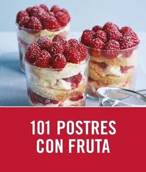 101 POSTRES CON FRUTA | 9788425347764