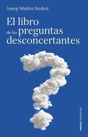 LIBRO DE LAS PREGUNTAS DESCONCERTANTES | 9788449307553 | JOSEP MUÑOZ