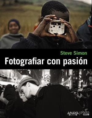 FOTOGRAFIAR CON PASIÓN | 9788441531109 | -
