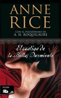 CASTIGO BELLA DURMIENTE, EL | 9788498726169 | RICE, ANNE