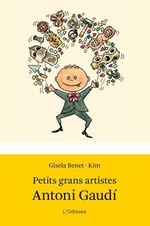 PETITS GRANS ARTISTES. ANTONI GAUDI | 9788499327662 | BENET PIJOAN, GISELA [VER TITULOS]