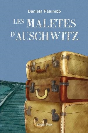 MALETES D'AUSCHWITZ | 9788499327686 | PALUMBO, DANIELA [VER TITULOS]