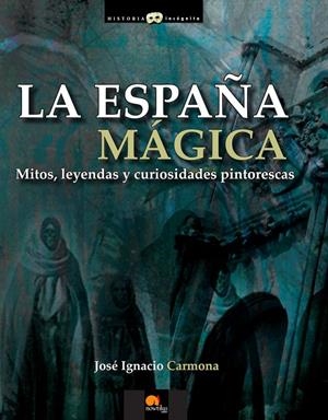 ESPAÑA MAGICA | 9788499672496 | CARMONA J I