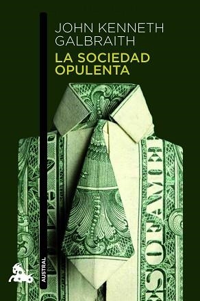 SOCIEDAD OPULENTA | 9788408003670 | JOHN KENNETH GALBRAITH