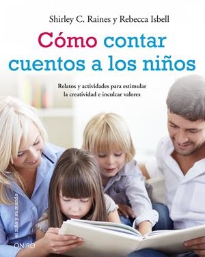 COMO CONTAR CUENTOS A LOS NIÑOS | 9788497545884 | SHIRLEY C. RAINES