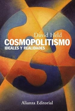 COSMOPOLITISMO : IDEALES Y REALIDADES | 9788420669632 | HELD, DAVID (1951- ) [VER TITULOS]