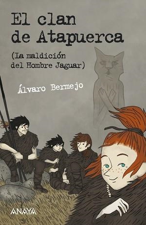 EL CLAN DE ATAPUERCA (LA MALDICIÓN DEL HOMBRE JAGUAR) | 9788467829013 | BERMEJO, ÁLVARO
