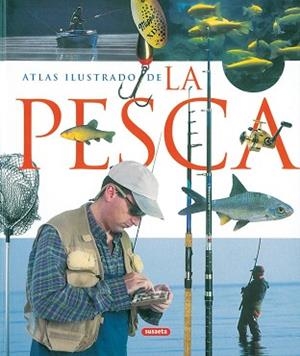 ATLAS ILUSTRADO DE LA PESCA | 9788430556861 | *
