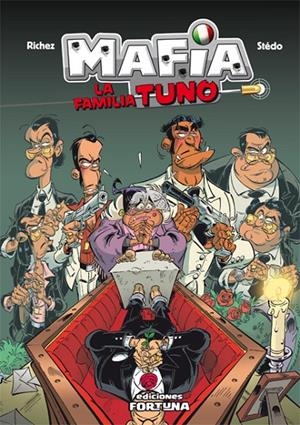MAFIA: LA FAMILIA TUNO | 9788493863470 | RICHEZ, HERVÉ