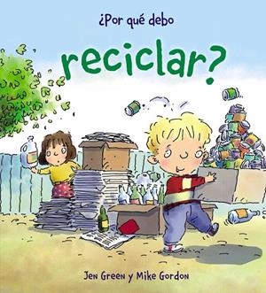 POR QUÉ DEBO RECICLAR? | 9788467828771 | GREEN, JEN