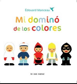 MI DOMINÓ DE LOS COLORES | 9788492766543 | MANCEAU, ÉDOUARD