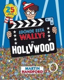 ¿DONDE ESTA WALLY? EN HOLLYWOOD(25 ANIV) | 9788466649933 | HANDFORD, MARTIN