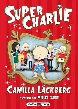 SUPER CHARLIE | 9788415532040 | LACKBERG CAMILL