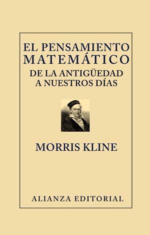 PENSAMIENTO MATEMÁTICO DE LA ANTIGÜEDAD A NUESTROS DÍAS | 9788420669656 | KLINE, MORRIS