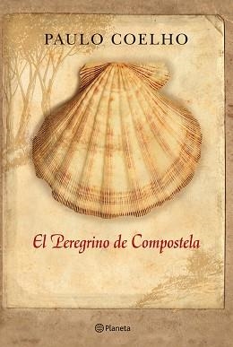 PEREGRINO DE COMPOSTELA (ED. CONMEMORATIVA) | 9788408006930 | COELHO, PAULO