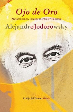 OJO DE ORO OT-67 | 9788498419009 | JODOROWSKY, ALEJANDRO