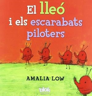 LLEO I ELS ESCARABATS PILOTERS, EL | 9788493961534 | LOW NAKAYAMA, AMALIA
