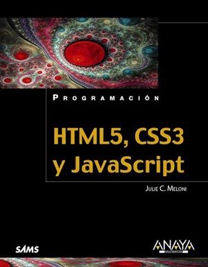 HTML5, CSS3 Y JAVASCRIPT | 9788441531932 | MELONI, JULIE C.