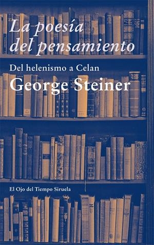 POESIA DEL PENSAMIENTO OT-68 | 9788498418064 | STEINER, GEORGE