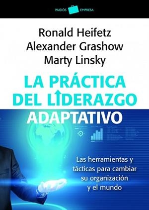 PRÁCTICA DEL LIDERAZGO ADAPTATIVO | 9788449326011 | RONALD HEIFETZ, ALEXANDER GRASHOW, MARTY LINSKY