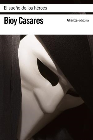 SUEÑO DE LOS HÉROES | 9788420673615 | BIOY CASARES, ADOLFO