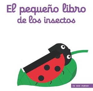 PEQUEÑO LIBRO DE LOS INSECTOS | 9788492766642 | CHOUX, NATHALIE