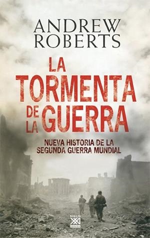 TORMENTA DE LA GUERRA | 9788432314803 | ROBERTS, ANDREW
