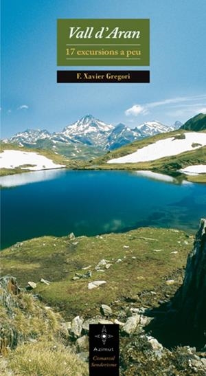 VALL D'ARAN -17 EXCURSIONS A P | 9788497916875 | GREGORI, FRANCESC XAVIER