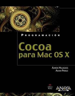 COCOA PARA MAC OS X | 9788441531987 | HILLEGASS, AARON/PREBLE, ADAM