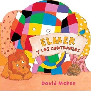 ELMER Y LOS CONTRARIOS | 9788448833039 | MCKEE,DAVID