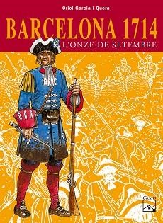 BARCELONA 1714. L'ONZE DE SETEMBRE | 9788421827239 | GARCIA QUERA, ORIOL