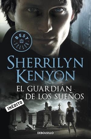 GUARDIÁN DE LOS SUEÑOS (CAZADORES OSCUROS 17) | 9788499897196 | KENYON,SHERRILYN