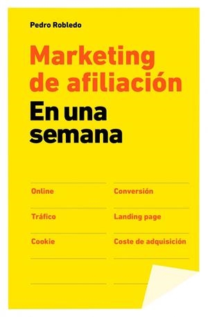 MARKETING DE AFILIACION EN UNA SEMANA | 9788498752137