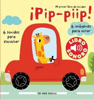 PIP- PIIP! MI PRIMER LIBRO DE SONIDOS | 9788492766673 | BILLET, MARION