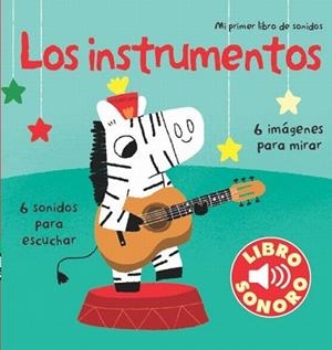INSTRUMENTOS. MI PRIMER LIBRO DE SONIDOS | 9788492766666 | BILLET, MARION