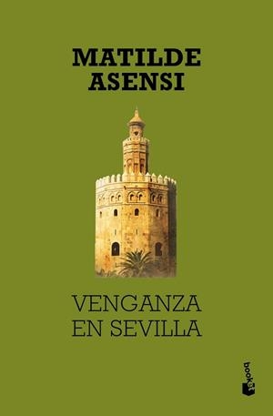 VENGANZA EN SEVILLA | 9788408027003 | MATILDE ASENSI
