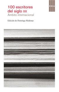 100 ESCRITORES DEL SIGLO XX (INTERNAC.) | 9788490063903 | RODENAS , DOMINGO