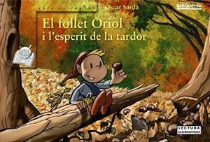 FOLLET ORIOL I L'ESPERIT DE LA TARDOR | 9788448931070 | SARDÀ, ÒSCAR