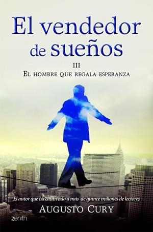 VENDEDOR DE SUEÑOS III. EL HOMBRE QUE REGALA ES | 9788408008378 | AUGUSTO CURY
