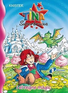 TINA SUPERBRUIXA I EL REGNE MÀGIC | 9788499064222 | -