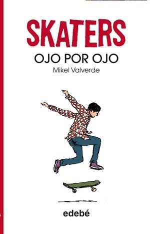 SKATERS OJO POR OJO | 9788468304830 | VALVERDE, MIKEL