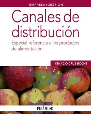 CANALES DE DISTRIBUCIÓN | 9788436827507 | CRUZ ROCHE, IGNACIO