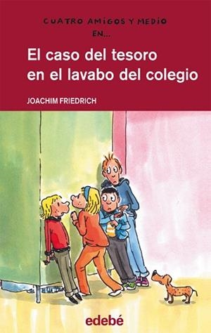 CASO DEL TESORO EN EL LAVABO DEL COLEGIO | 9788468307268 | FRIEDRICH, JOACHIM