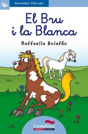 BRU I LA BLANCA, EL - LC | 9788415206545 | BOLAFFIO, RAFFAELLA